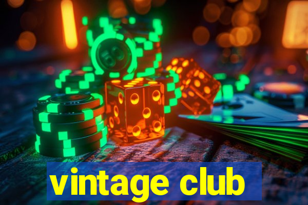 vintage club